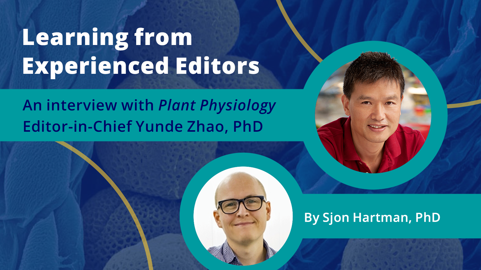 Interviews by Plant Physiology Associate Features Editors